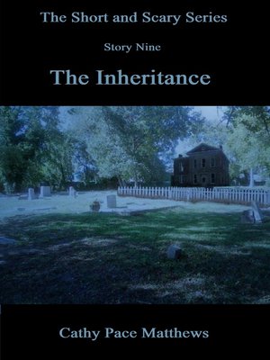 cover image of 'The Short and Scary Series' the Inheritance